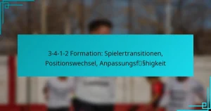 3-4-1-2 Formation: Spielertransitionen, Positionswechsel, Anpassungsfähigkeit