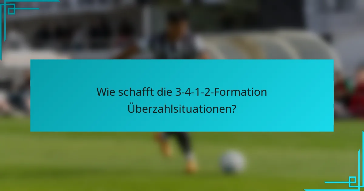Wie schafft die 3-4-1-2-Formation Überzahlsituationen?