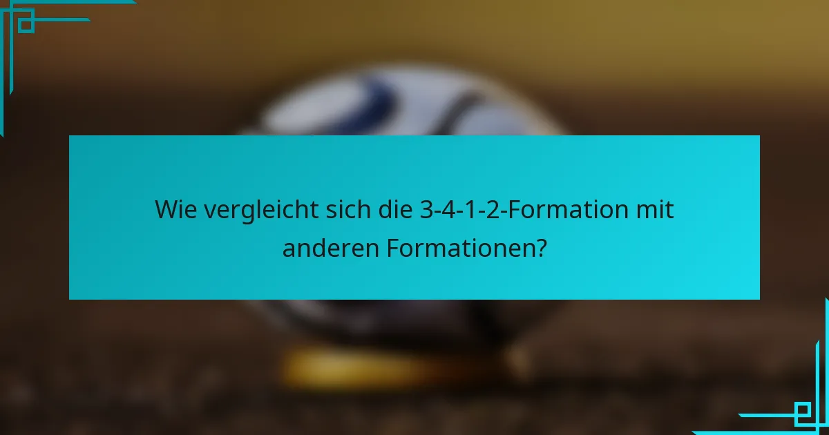 Wie vergleicht sich die 3-4-1-2-Formation mit anderen Formationen?